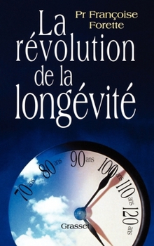 Paperback La révolution de la longévité [French] Book