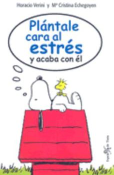 Paperback PLANTALE CARA AL ESTRES Y ACABA CON EL (Spanish Edition) [Spanish] Book