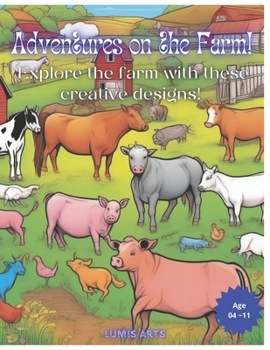 Paperback Adventures on the Farm!: Explore the farm with these creative designs! Book