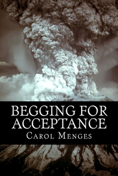 Paperback Begging For Acceptance Book