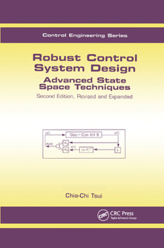 Paperback Robust Control System Design: Advanced State Space Techniques Book