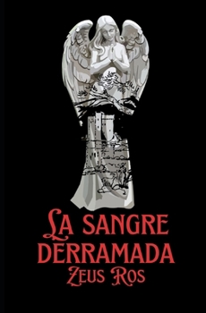 Paperback La sangre derramada [Spanish] Book