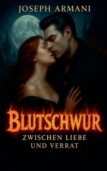 Paperback Blutschwur: Zwischen Liebe und Verrat [German] Book