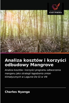 Paperback Analiza kosztów i korzyści odbudowy Mangrove [Polish] Book