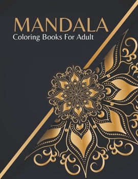 Paperback Mandala Coloring Books For Adult: Adults for Mandala Coloring Book Featuring Beautiful Mandalas Book