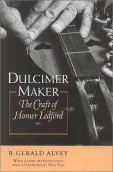 Paperback Dulcimer Maker: The Craft of Homer Ledford Book