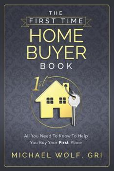 Paperback The First Time Home Buyer Book