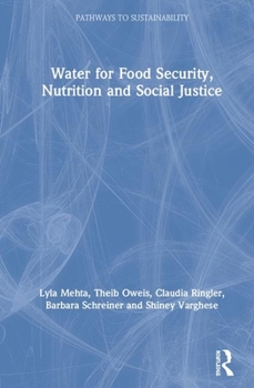 Hardcover Water for Food Security, Nutrition and Social Justice Book