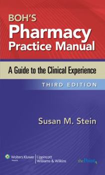 Boh's Pharmacy Practice Manual: A Guide to the Clinical Experience