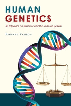 Paperback Human Genetics: Its Influence on Behavior and the Immune System Book