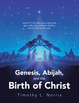 Paperback Genesis, Abijah, and the Birth of Christ Book