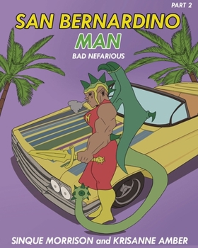 Paperback San Bernardino Man Bad Nefarious Part 2 Book