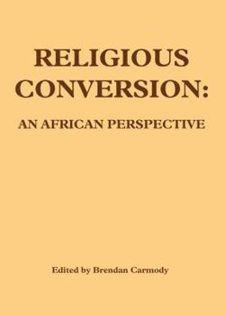 Paperback Religious Conversion: An African Perspective Book