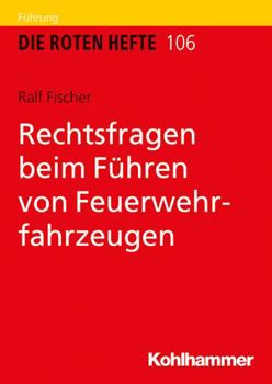 Paperback Rechtsfragen Beim Fuhren Von Feuerwehrfahrzeugen [German] Book