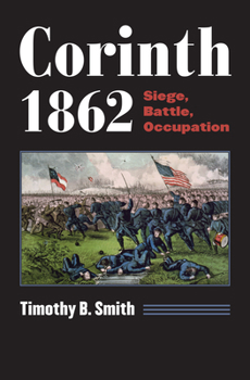 Paperback Corinth 1862: Siege, Battle, Occupation Book