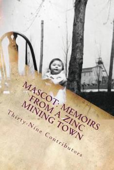 Paperback Mascot: Memoirs from a Zinc Mining Town Book