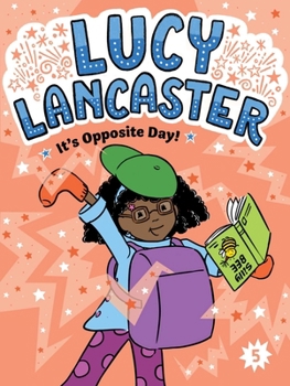 Paperback Lucy Lancaster It's Opposite Day! Book