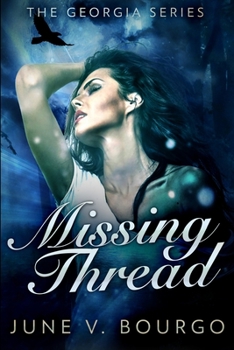 Paperback Missing Thread (The Georgia Series Book 3) Book