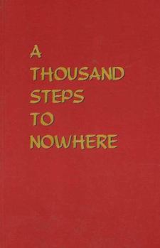 Paperback A Thousand Steps to Nowhere Book