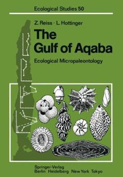 Paperback The Gulf of Aqaba: Ecological Micropaleontology Book