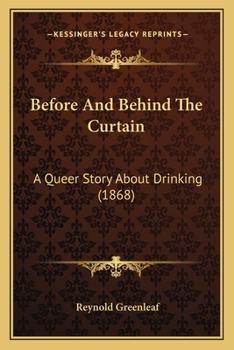 Paperback Before And Behind The Curtain: A Queer Story About Drinking (1868) Book