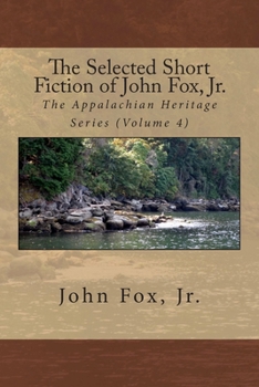 Paperback The Selected Short Fiction of John Fox, Jr. Book