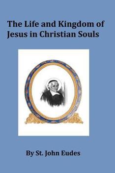 Paperback The Life and Kingdom of Jesus in Christian Souls Book