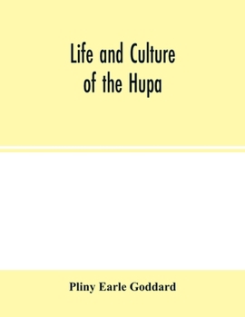 Paperback Life and culture of the Hupa Book