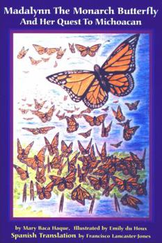 Paperback Madalynn the Monarch Butterfly and her Quest to Michoacan Book