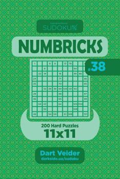 Paperback Sudoku Numbricks - 200 Hard Puzzles 11x11 (Volume 38) Book