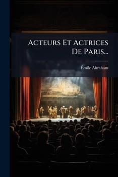 Paperback Acteurs Et Actrices De Paris... [French] Book