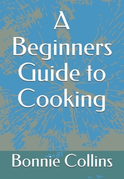 Paperback A Beginners Guide to Cooking Book