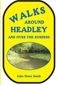 Paperback Walks around Headley: and over the borders Book