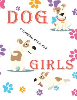 Paperback dog coloring book for girls: Coloring & Activity Book, for Kids, Dogs Sticker Activity Book