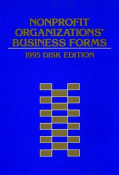Nonprofit Organizations' Business Forms 1995 Disk Edition (Wiley Nonprofit Law, Finance and Management Series)
