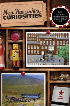 Paperback New Hampshire Curiosities: Quirky Characters, Roadside Oddities & Other Offbeat Stuff Book