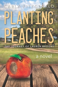 Paperback Planting Peaches: The Journey of Lauren Brooks Book