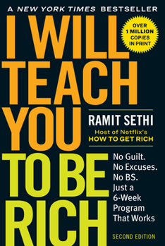 Paperback I Will Teach You to Be Rich: No Guilt. No Excuses. Just a 6-Week Program That Works (Second Edition) Book