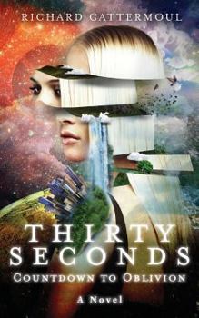 Paperback Thirty Seconds Countdown to Oblivion Book