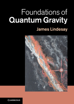 Hardcover Foundations of Quantum Gravity Book