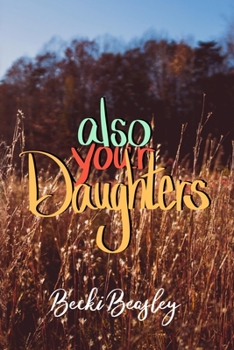 Paperback Also Your Daughters Book