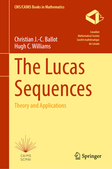 Hardcover The Lucas Sequences: Theory and Applications Book