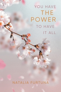Paperback You Have The Power To Have It All Book