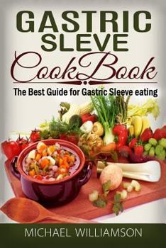 Paperback Gastric Sleeve Surgery Cookbook: : Safe and Delicious Foods for Gastric Bypass Surgery Book