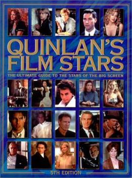 Hardcover Quinlan's Film Stars: The Ultimate Guide to the Stars of the Big Screen Book