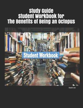 Paperback Study Guide Student Workbook for the Benefits of Being an Octopus Book