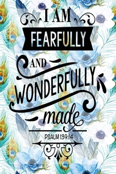 My Sermon Notes Journal: Fearfully And Wonderfully Psalm 139:14 100 Days to Record, Remember, and Reflect Scripture Notebook Prayer Requests Blue Peacock Feather