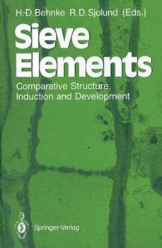 Paperback Sieve Elements: Comparative Structure, Induction and Development Book