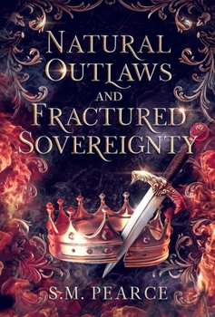 Hardcover Natural Outlaws and Fractured Sovereignty Book