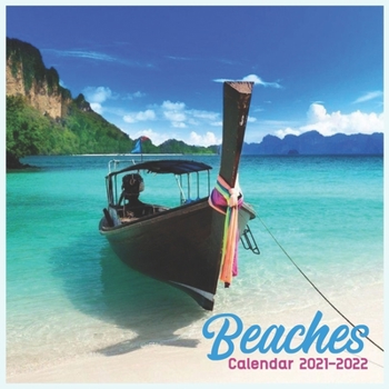Beaches Calendar 2021-2022: Cute Beache Calendar 2021-2022 , Wall & Office Calendar 2021-2022 Size 8.5 x 8.5 Inch,16 Month Calendar 2021-2022 For Women, Men, Kids & Beach Lovers